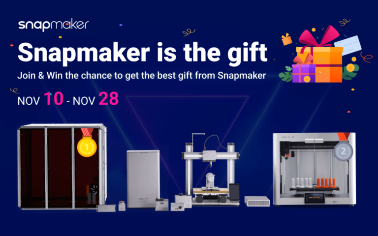 Win products worth more than $4000 in holiday season contest: Snapmaker is the gift